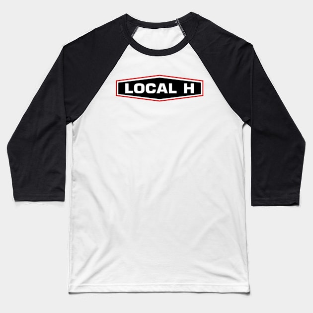 Local H Baseball T-Shirt by LEEDIA